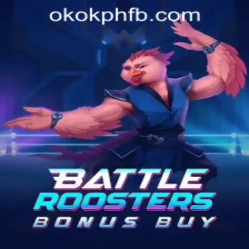 BattleRoostersBonusBuy: Unleashing the Excitement at OKOK.PH CASINO