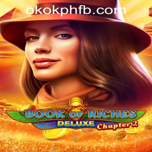 Discover the Thrilling World of BookofRichesDeluxeChapter2 at OKOK.PH CASINO