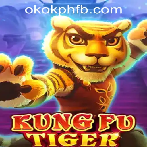 Exploring KungFuTiger: The Latest Sensation at OKOK.PH CASINO