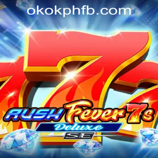 Experience the Thrill with RushFever7sDeluxeSE at OKOK.PH CASINO